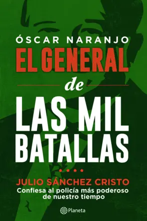Portada Óscar Naranjo El general de las mil batallas