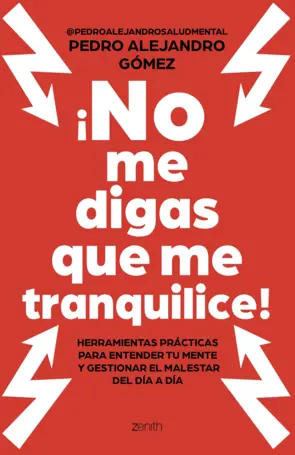 Portada ¡No me digas que me tranquilice!