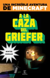 Portada Minecraft. A la caza del griefer