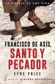 Portada Francisco de Asís. Santo y pecador