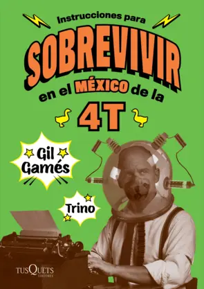 Portada Instrucciones para sobrevivir en el México de la 4T