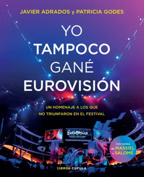 Portada Yo tampoco gané Eurovisión