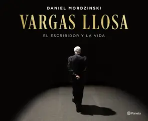 Portada Vargas Llosa: el escribidor y la vida