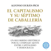 Portada El Capitalismo y su Séptimo de Caballería