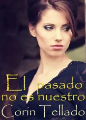 Portada El pasado no es nuestro