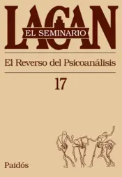 Portada El seminario XVII.El reverso del psicoanálisis