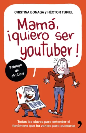 Portada Mamá, quiero ser youtuber