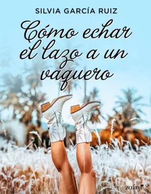 Portada Cómo echar el lazo a un vaquero