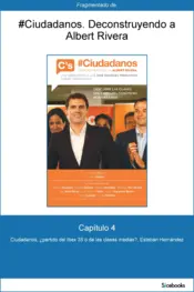Portada Capítulo 4 de #Ciudadanos. Subir o bajar: Ciudadanos, ¿partido del Ibex 35 o...