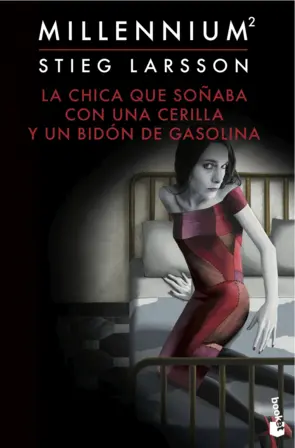 Portada La chica que soñaba con una cerilla y un bidón de gasolina (Serie Millennium 2)