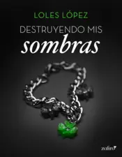 Miniatura contraportada Destruyendo mis sombras