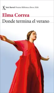 Portada Donde termina el verano. (Premio biblioteca breve 2026)