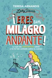 Portada ¡Eres un milagro andante!