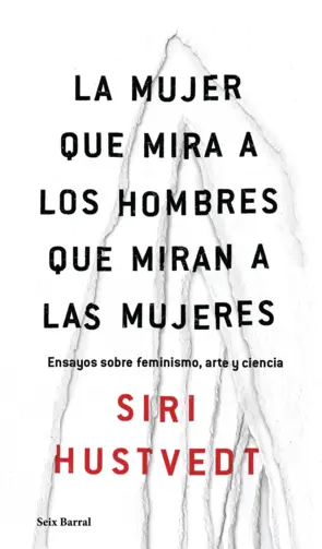 Portada La mujer que mira a los hombres que miran a las mujeres