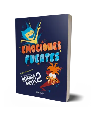 Portada Emociones fuertes. Diario inspirado en Intensamente 2