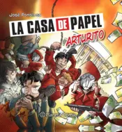 Portada La casa de papel: Arturito