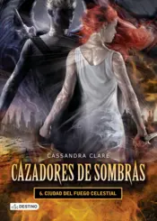 Portada Cazad. de sombras VI - Ciudad de fuego celestial