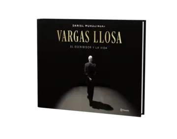 Portada Vargas Llosa: el escribidor y la vida