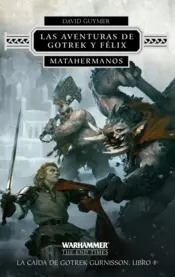 Portada Las aventuras de Gotrek y Félix nº 01/02 Matahermanos
