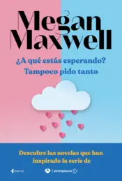 Portada Pack ¿A qué estás esperando? + Tampoco pido tanto