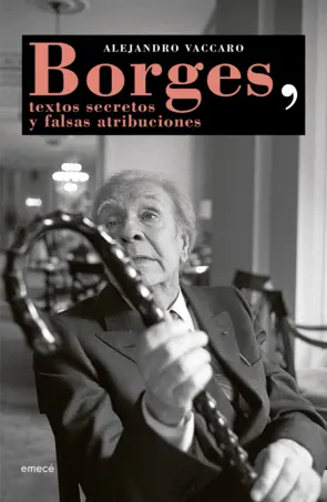 Portada Borges, textos secretos y falsas atribuciones