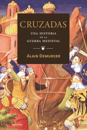 Portada Cruzadas.  Una historia Guerra Medieval