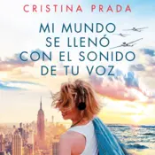 Portada Mi mundo se llenó con el sonido de tu voz