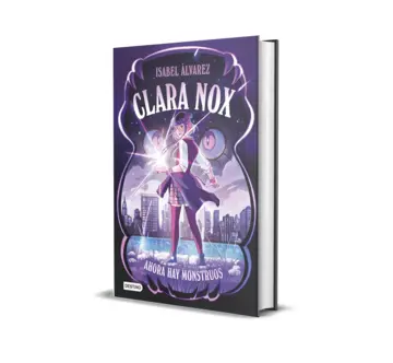 Portada Clara Nox 1. Ahora hay monstruos