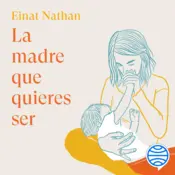 Portada La madre que quieres ser