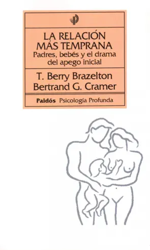 Portada La Relación más temprana - padres, bebés y el dram