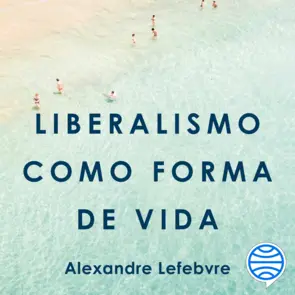 Portada Liberalismo como forma de vida