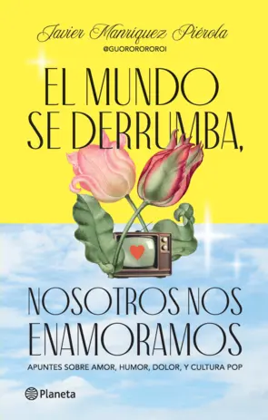 Portada El mundo se derrumba, nosotros nos enamoramos