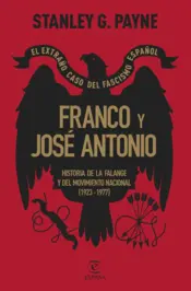 Portada Franco y José Antonio. El extraño caso del fascismo español