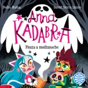 Portada Anna Kadabra 4. Fiesta a medianoche