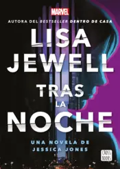Portada Tras la noche. Una novela de Jessica Jones