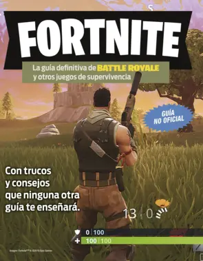 Portada Fortnite. La guía definitiva de Battle Royale y otros juegos de supervivencia