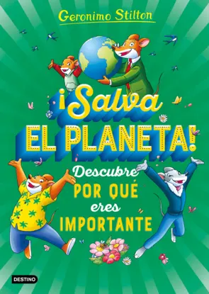 Portada ¡Salva el planeta! Descubre por qué eres importante