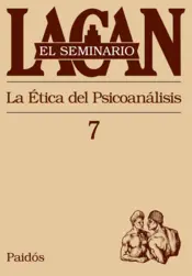 Portada El seminario VII. La ética del psicoanálisis