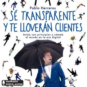 Portada Sé transparente y te lloverán clientes