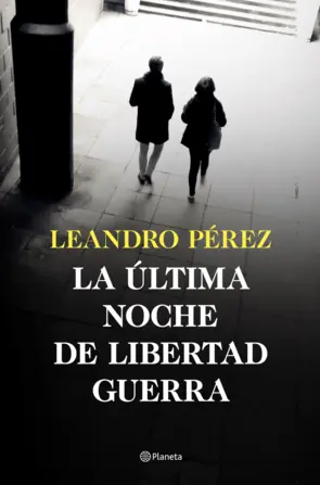 Portada La última noche de Libertad Guerra