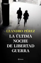 Portada La última noche de Libertad Guerra