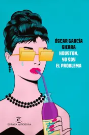 Portada Houston, yo soy el problema