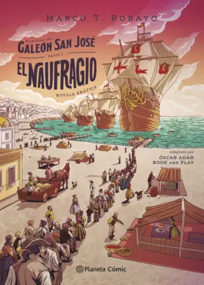 Portada A la caza del galeón San José. Parte I: El naufragio