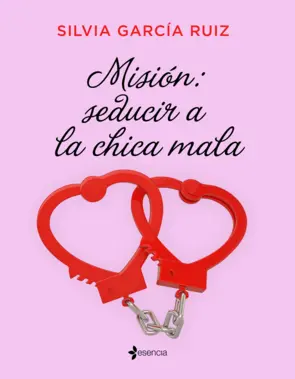 Portada Misión: seducir a la chica mala