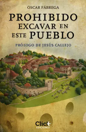 Portada Prohibido excavar en este pueblo