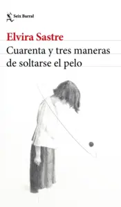 Portada Cuarenta y tres maneras de soltarse el pelo