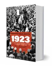 Miniatura portada 3d 1923. El golpe de Estado que cambió la Historia de España