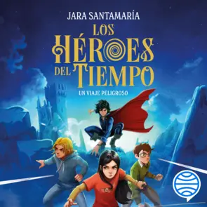 Portada Los Héroes del Tiempo 1. Un viaje peligroso