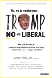 Portada No, no te equivoques, Trump no es liberal