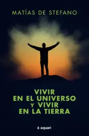 Portada Vivir en el universo y vivir en la tierra